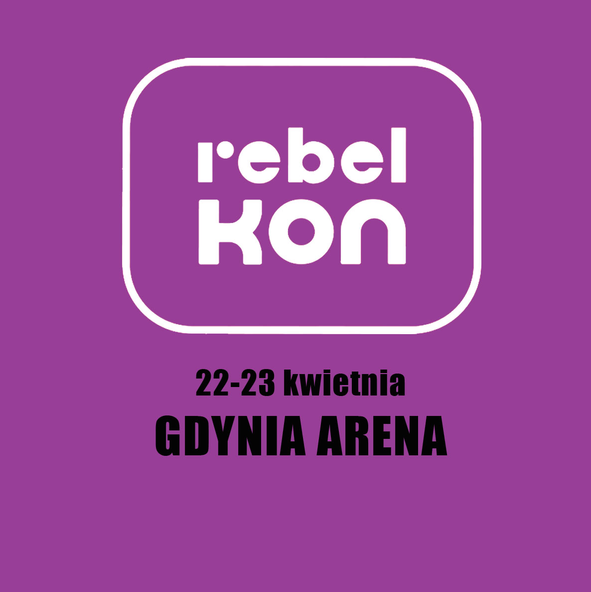 Rebelkon 2023 - data i miejsce