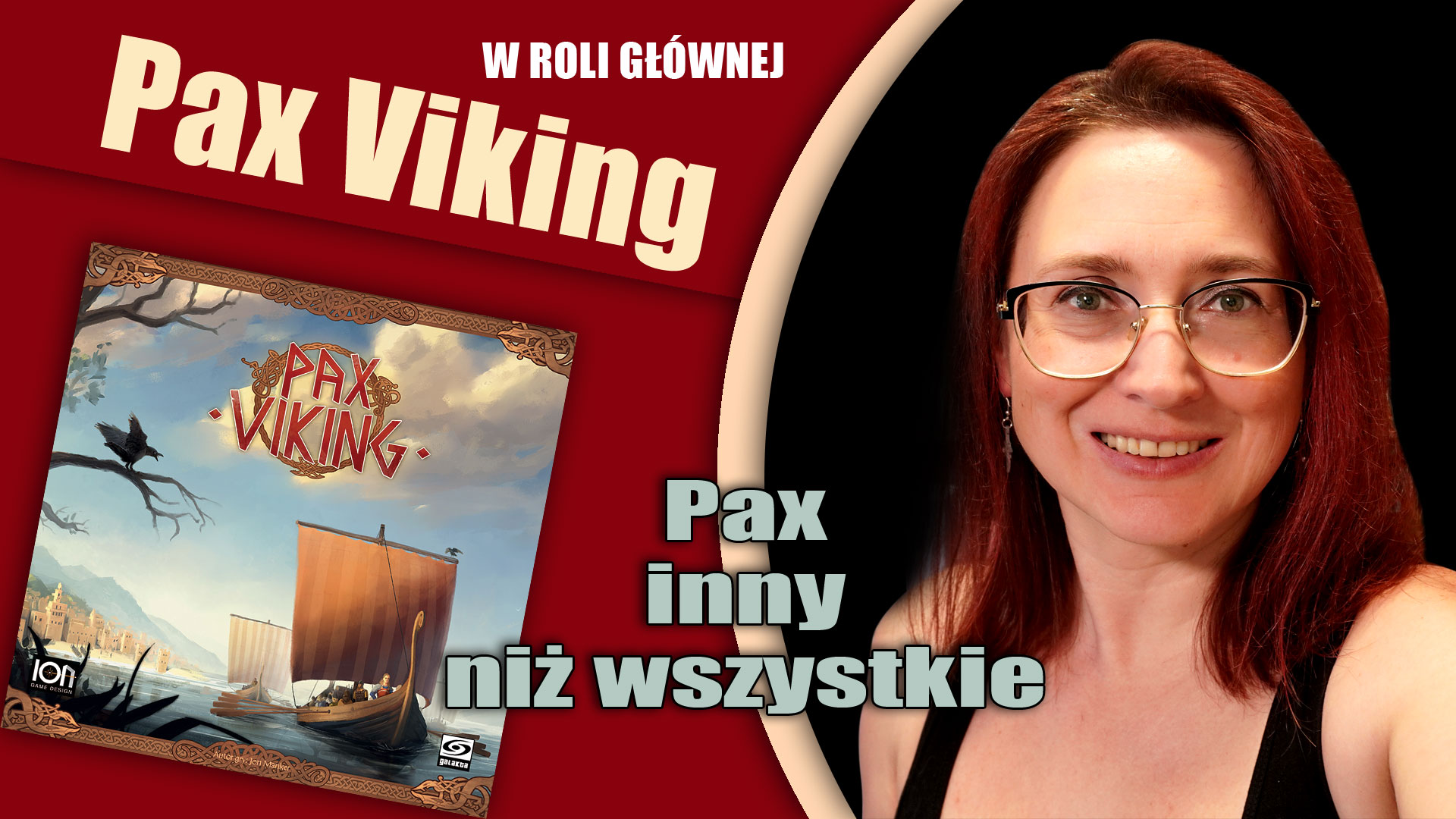 Pax Viking - grafika przedstawiająca okładkę pudełka oraz osobę tworzącą materiał video