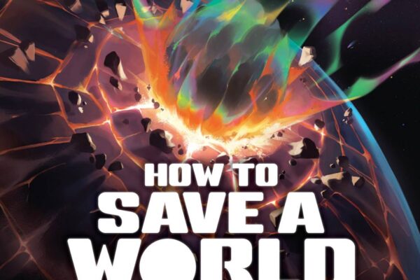 How to Save a World