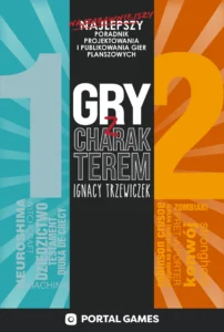 Okładka książki Gry z charakterem autorstwa Ignacego Trzewiczka. Tytuł w centrum, z hasłem ‘Najzabawniejszy poradnik projektowania i publikowania gier planszowych’ na górze, na tle w kolorach turkusowym i pomarańczowym