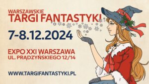 Warszawskie Targi Fantastyki edycja zimowa 2024 plakat wydarzenia