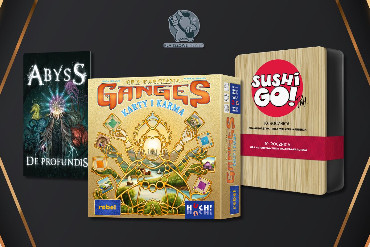 Pudełka gier: GANGES, SUSHI GO i ABYSS - De Profundis.