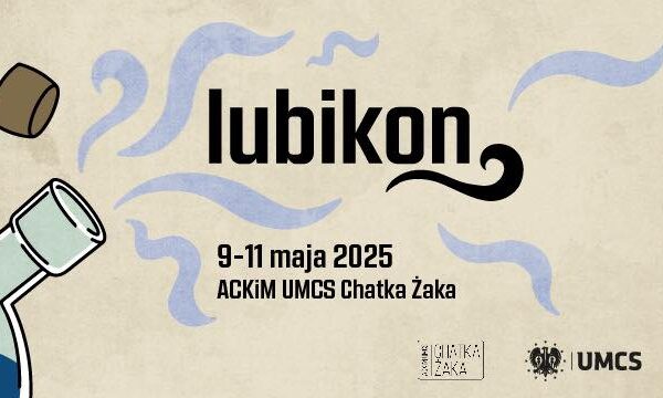 Lubikon 2025. W maju Lublin zaprasza na konwent dla fanów fantastyki i gier Lubikon 2025